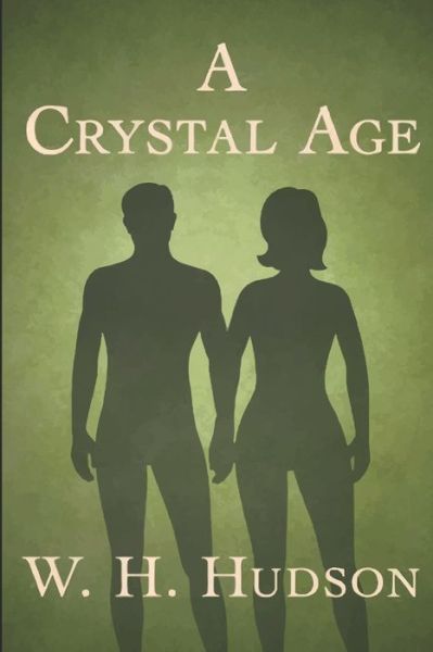 Cover for W H Hudson · A Crystal Age (Paperback Book) (2020)