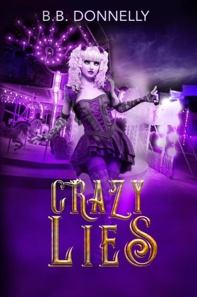 Cover for B B Donnelly · Crazy Lies (Paperback Bog) (2020)