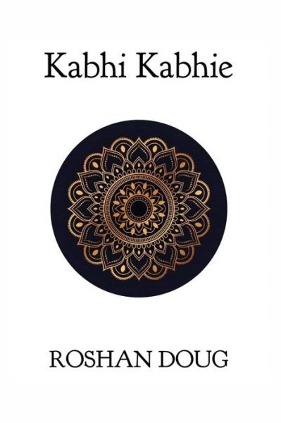 Cover for Roshan Doug · Kabhi Kabhie (Taschenbuch) (2021)