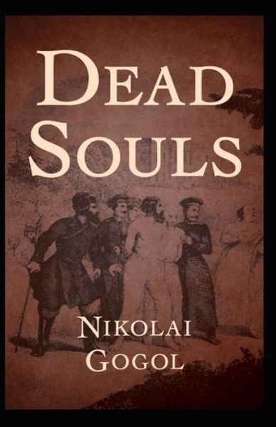 Cover for Nikolai Gogol · Dead Souls Illustrated (Taschenbuch) (2021)