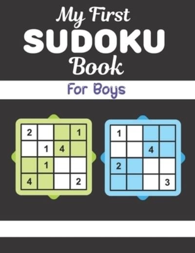 Cover for Zea Barton · My First SUDOKU Book For Boys (Taschenbuch) (2021)