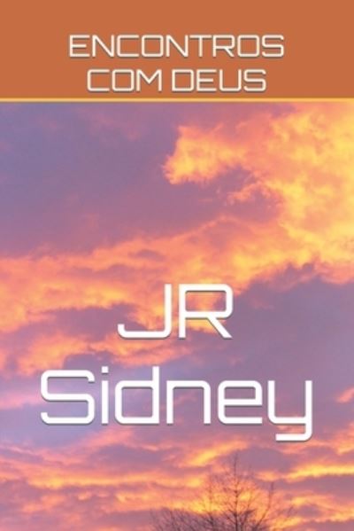 Cover for Jr Sidney · Encontros Com Deus (Paperback Book) (2022)