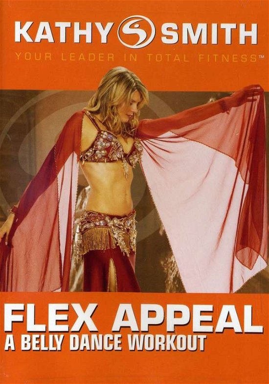 Cover for Kathy Smith · Flex Appeal a Bellydance Workout (DVD) (2007)
