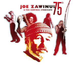 75th:The Last Concert - Zawinul, Joe & Zawinul Syndicate - Music - BHM - 0090204787555 - May 14, 2009