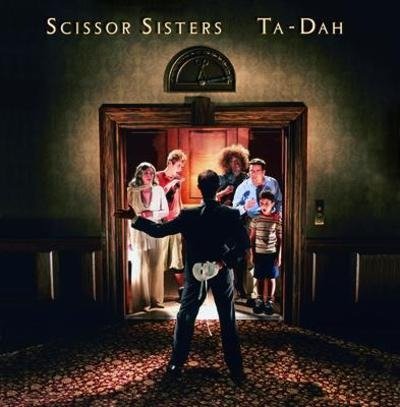 Cover for Scissor Sisters · Ta Dah! (CD) (2022)
