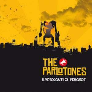 Radiocontrolledrobot - Parlotones - Music - UNIVERSAL - 0602517239555 - September 13, 2021