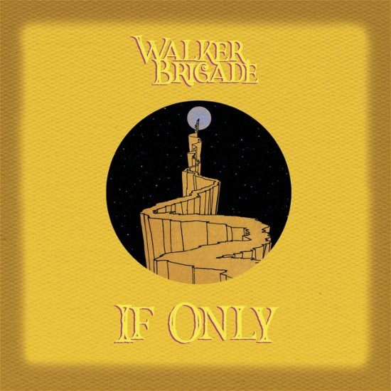 Walker Brigade · If Only (CD) (2022)