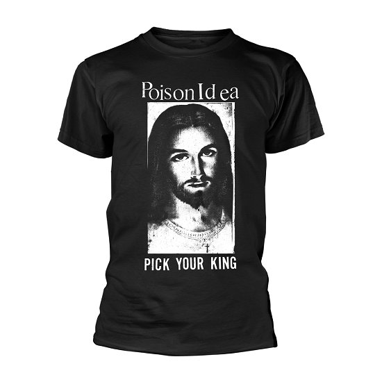 Cover for Poison Idea · Pick Your King (Black) (T-shirt) [size M] [Black edition] (2020)