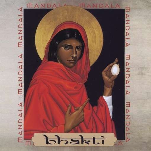 Cover for Mandala · Bhakti (CD) (2010)