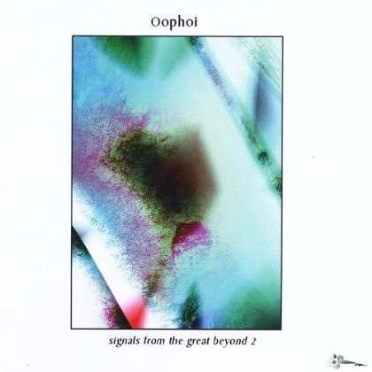 Cover for Oophoi · Signals from the Great Beyond 2 (CD) (2011)