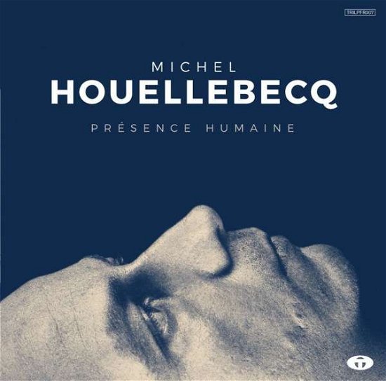 Cover for Michel Houellebecq · Presence Humaine (LP) (2022)