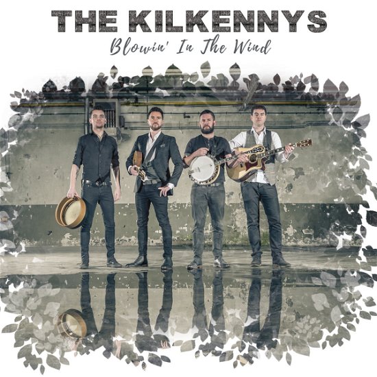Cover for Kilkennys · Blowin' In The Wind (CD) (2018)
