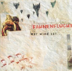 Cover for Fahnenflucht · Wer Wind Saet (CD) (2011)