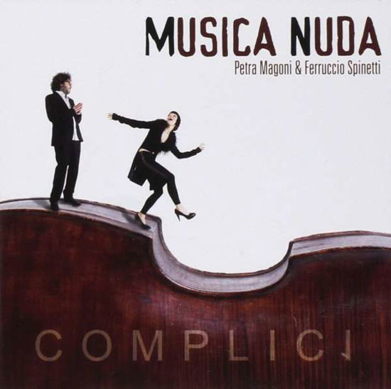 Complici - Musica Nuda - Musique - BUBBA MUSIC - 4029759122555 - 8 septembre 2017