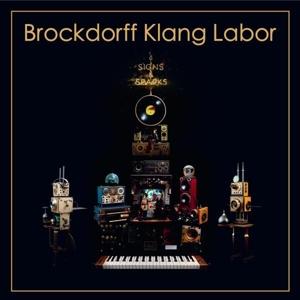 Cover for Brockdorff Klang Labor · Signs And Sparks (CD) [Limited edition] (2023)