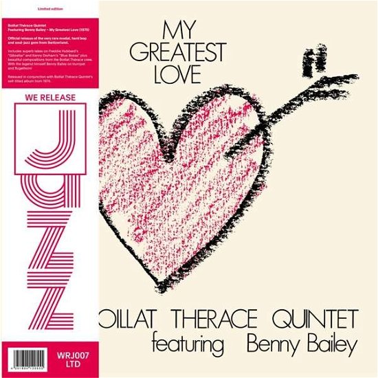 Boillat Therace Quintet / Bailey,benny · My Greatest Love (LP) [Reissue, Limited edition] (2020)