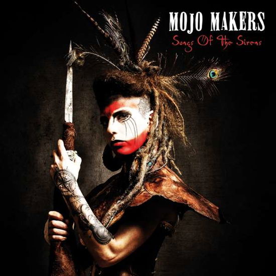 Cover for Mojo Makers · Songs Of The Sirens (CD) (2018)