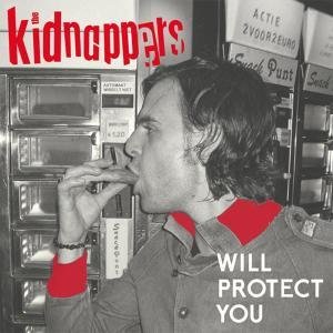 Will Protect You - Kidnappers - Musik - ALIEN SNATCH RECORDS - 4260119677555 - 21. oktober 2010