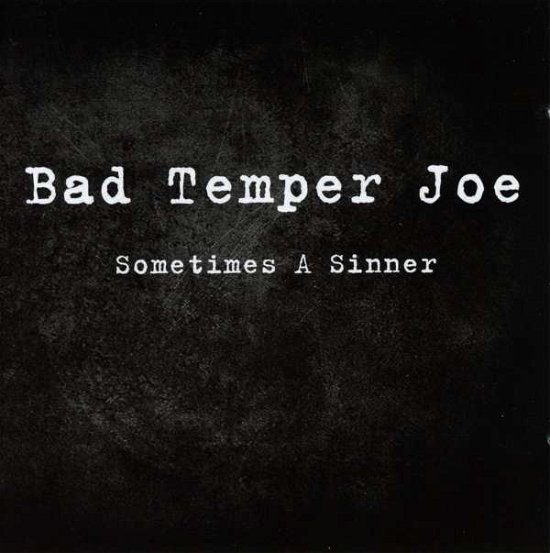 Cover for Bad Temper Joe · Sometimes a Sinner (CD) (2014)