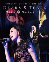 Concert Tour 2015 Dears & Tears     Rs&tears - Mika Nakashima - Musik - SONY MUSIC LABELS INC. - 4547403040555 - 30. september 2015