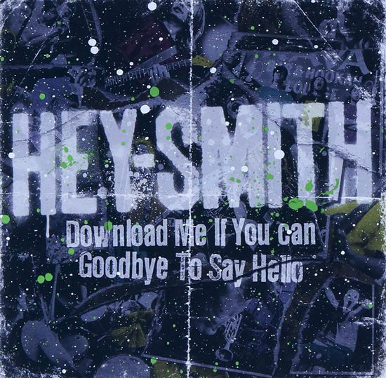 Cover for Hey-smith · Download Me if You Can / Goodbye to Say Hello (CD) [Japan Import edition] (2012)