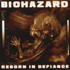 Cover for Biohazard · Reborn in Defiance (CD) (2012)