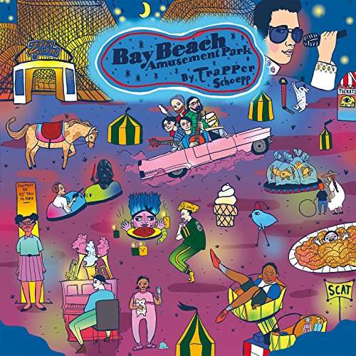 Cover for Trapper Schoepp &amp; The Shades · Bay Beach Amusement Park (CD) [Digipak] (2017)