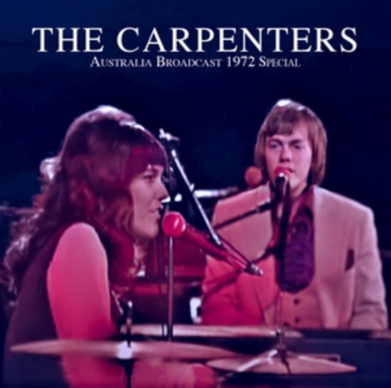 Australia Broadcast 1972 Special - Carpenters - Musik - NOVA - 5056083211555 - 9. juni 2023