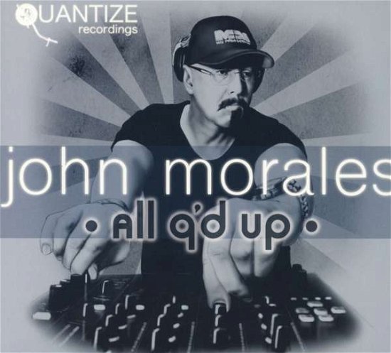 All Q'd Up - John Morales - Música - QUANTIZE - 5060202592555 - 7 de octubre de 2016