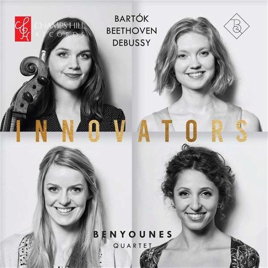 Bartok / Beethoven / Debussy: Innovators - Benyounes Quartet - Musiikki - CHAMPS HILL - 5060212591555 - perjantai 1. maaliskuuta 2019