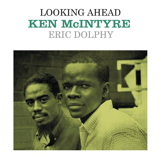 Cover for Ken Mcintyre / Eric Dolphy · Looking Ahead (Clear Vinyl) (LP) (2023)
