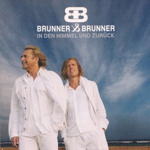 Cover for Brunner &amp; Brunner · In Den Himmel &amp; Zuruck (CD) (2015)