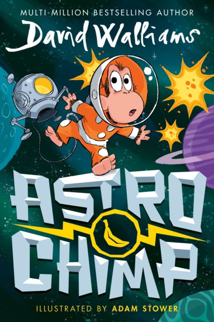 Astrochimp - David Walliams - Kirjat - HarperCollins Publishers - 9780008649555 - torstai 23. toukokuuta 2024