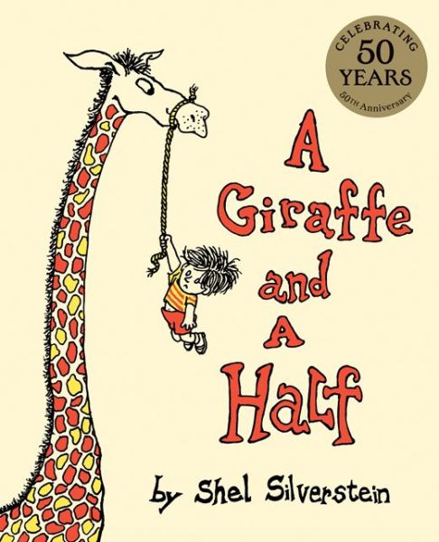 Cover for Shel Silverstein · A Giraffe and a Half (Hardcover Book) (2014)