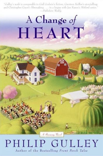 Cover for Philip Gulley · Change Of Heart: A Harmony Novel - Harmony (Paperback Book) [Reprint edition] (2006)