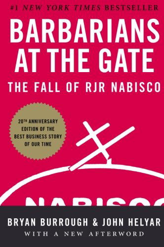 Cover for Bryan Burrough · Barbarians at the Gate: The Fall of RJR Nabisco (Paperback Book) [Reprint edition] (2009)