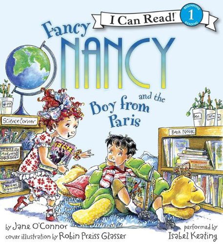 Cover for Jane O'Connor · Fancy Nancy and the Boy from Paris Book and CD - I Can Read Level 1 (Audiobook (CD)) [Pck Pap/co edition] (2010)