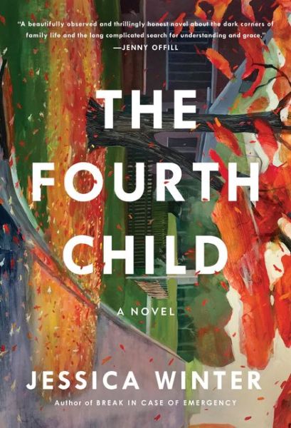 Cover for Jessica Winter · The Fourth Child: A Novel (Hardcover Book) (2021)