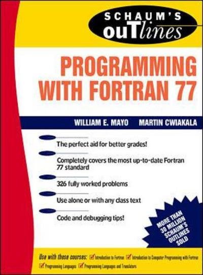 Cover for Willam Mayo · Schaum's Outline of Programming With Fortran 77 (Paperback Bog) [Ed edition] (1994)