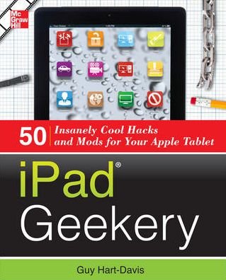Cover for Guy Hart-Davis · Ipad Geekery (Paperback Book) [Ed edition] (2012)