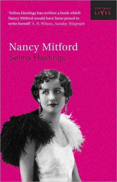 Nancy Mitford - Selina Hastings - Books - Vintage Publishing - 9780099429555 - April 4, 2002