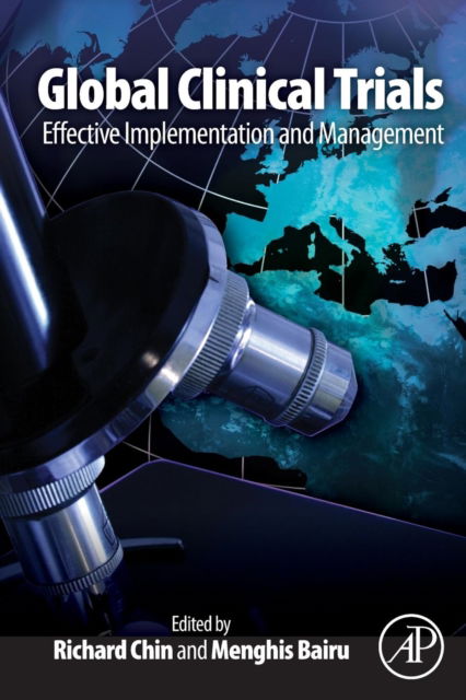 Cover for Richard Chin · Global Clinical Trials: Effective Implementation and Management (Taschenbuch) (2016)