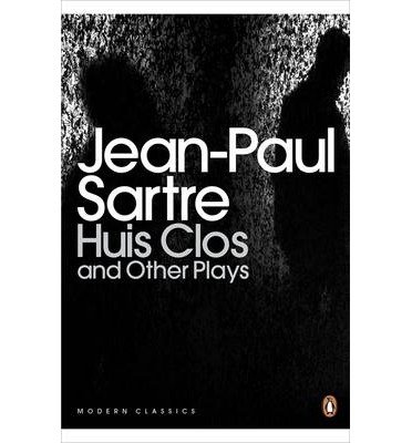 Cover for Jean-Paul Sartre · Huis Clos and Other Plays - Penguin Modern Classics (Paperback Book) (2000)