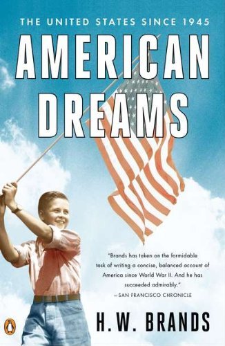 Cover for H. W. Brands · American Dreams: The United States Since 1945 (Pocketbok) [Reprint edition] (2011)