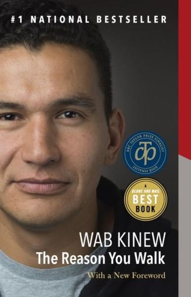 Cover for Wab Kinew · The Reason You Walk: A Memoir (Paperback Book) (2017)