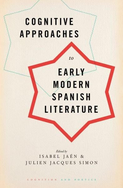 Cover for Cognitive Approaches to Early Modern Spanish Literature - Cognition and Poetics (Gebundenes Buch) (2016)