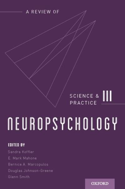 Cover for Neuropsychology: Science and Practice, Volume 3 (Paperback Book) (2019)