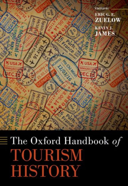 Cover for Zuelow · The Oxford Handbook of Tourism History - Oxford Handbooks (Hardcover Book) (2025)