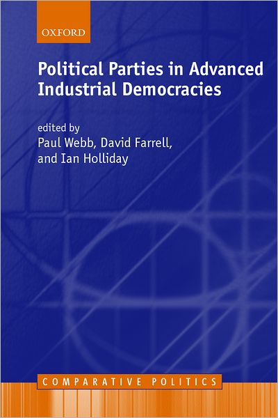 Cover for Paul Webb · Political Parties in Advanced Industrial Democracies - Comparative Politics (Hardcover Book) (2002)