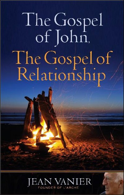 Cover for Jean Vanier · The Gospel of John, the Gospel of Relationship (Pocketbok) (2016)